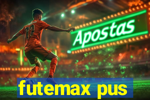 futemax pus